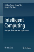 Cover-Bild zum Titel 'Intelligent Computing' von 'Ruizhuo Song, Qinglai Wei, Qing Li, Shi Xing'