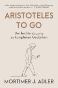 Cover-Bild zum Titel 'Aristoteles to go' von 'Mortimer J. Adler'