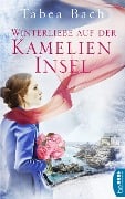 Cover-Bild zum Titel 'Winterliebe auf der Kamelien-Insel' von 'Tabea Bach'