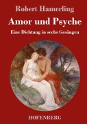 Cover-Bild zum Titel 'Amor und Psyche' von 'Robert Hamerling'