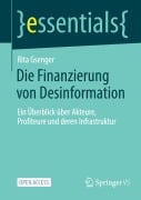 Die Finanzierung von Desinformation - Rita Gsenger