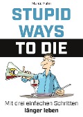 Cover-Bild zum Titel 'Stupid ways to die' von 'Marco Hahn'