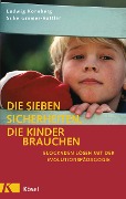 Cover-Bild zum Titel 'Die sieben Sicherheiten, die Kinder brauchen' von 'Ludwig Koneberg, Silke Gramer-Rottler'