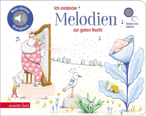 Ich entdecke Melodien zur guten Nacht - Pappbilderbuch mit Sound (Mein kleines Klangbuch) - 
