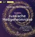 Vadims russische Heilgeheimnisse - Vadim Tschenze, Dani Felber