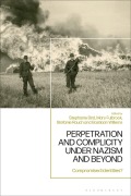 Cover-Bild zum Titel 'Perpetration and Complicity under Nazism and Beyond' von ''