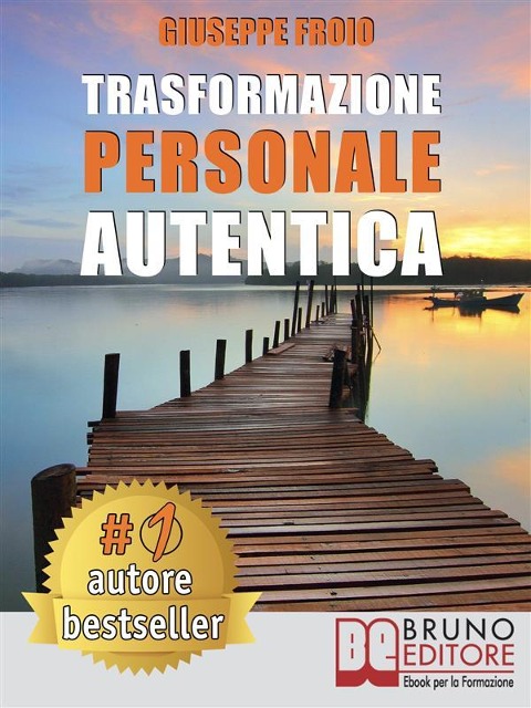 Trasformazione Personale Autentica - Giuseppe Froio