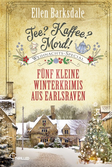Tee? Kaffee? Mord! Weihnachts-Special - Ellen Barksdale