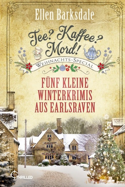 Tee? Kaffee? Mord! Weihnachts-Special - Ellen Barksdale