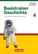 Entdecken und Verstehen. Basistrainer Geschichte 4 - Florian Basel, Heike Bruchertseifer, Carola Gruner-Basel, Doris Thammer, Josef Zißler