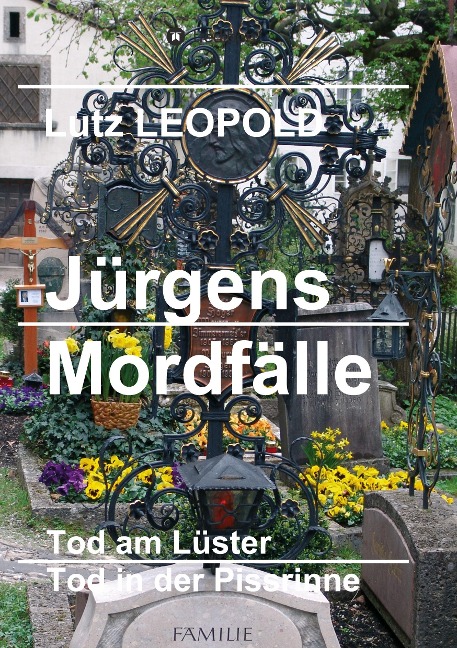 Jürgens Mordfälle - Lutz Leopold