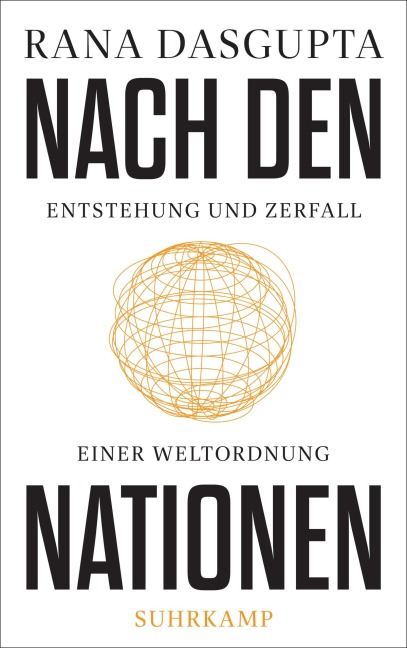 Nach den Nationen - Rana Dasgupta