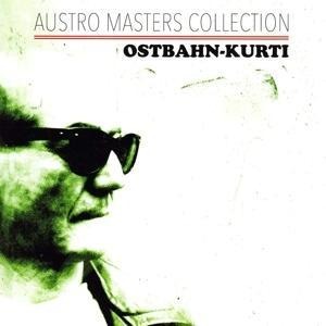 Austro Masters Collection - Ostbahn-Kurti