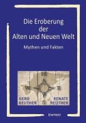 Cover-Bild zum Titel 'Die Eroberung der Alten und Neuen Welt' von 'Gerd Reuther, Renate Reuther'