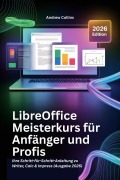 Cover-Bild zum Titel 'LibreOffice Meisterkurs für Anfänger und Profis' von 'Andrew Collins'