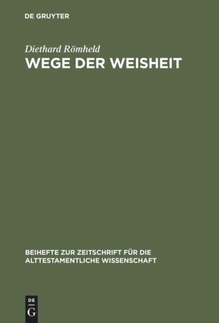 Wege der Weisheit - Diethard Römheld