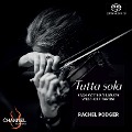 Tutta sola - Werke für Violine solo - Vilsmayr Bach