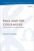 Cover-Bild zum Titel 'Paul and His Colleagues' von 'Trevor J Burke'