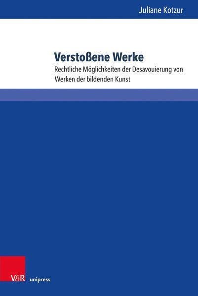 Verstoßene Werke - Juliane Kotzur