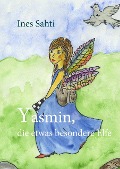 Yasmin, die etwas besondere Elfe - Ines Sahti