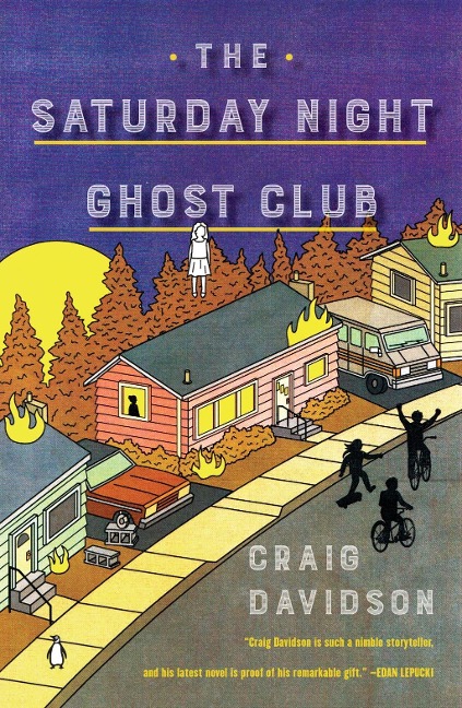 The Saturday Night Ghost Club - Craig Davidson