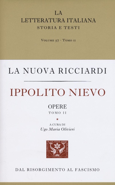 Nievo, I: Ippolito Nievo. Opere - Ippolito Nievo