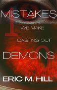 Cover-Bild zum Titel '10 Mistakes We Make Casting Out Demons: Spiritual Warfare Ministry' von 'Eric M Hill'