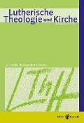 Lutherische Theologie und Kirche 1/2014 - Einzelkapitel - Robert Kolb