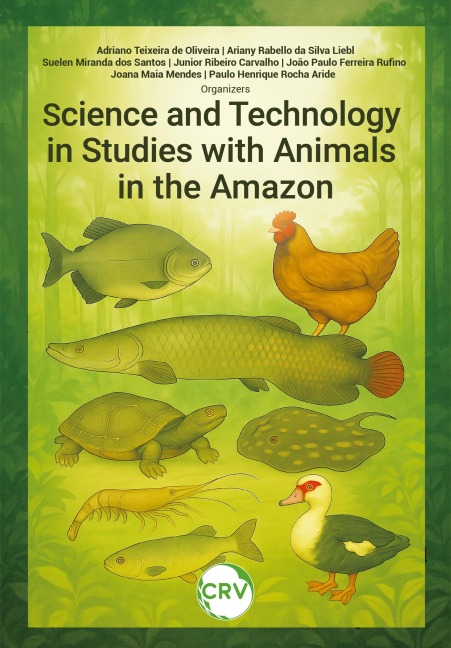 Science and technology in studies with animals in the amazon - Adriano Teixeira de Oliveira, Ariany Rabello da Silva Liebl, Suelen Miranda dos Santos, Junior Ribeiro Carvalho, João Paulo Ferreira Rufino