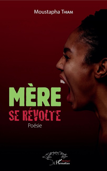 Mère se révolte. Poésie - Thiam