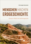 Cover-Bild zum Titel 'Menschen machen Erdgeschichte' von 'Christoph Antweiler'