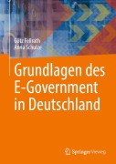 Cover-Bild zum Titel 'Grundlagen des E-Government in Deutschland' von 'Götz Fellrath, Anna Schulze'