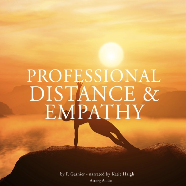 Professional distance and empathy - Frédéric Garnier