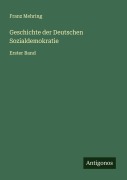 Cover-Bild zum Titel 'Geschichte der Deutschen Sozialdemokratie' von 'Franz Mehring'