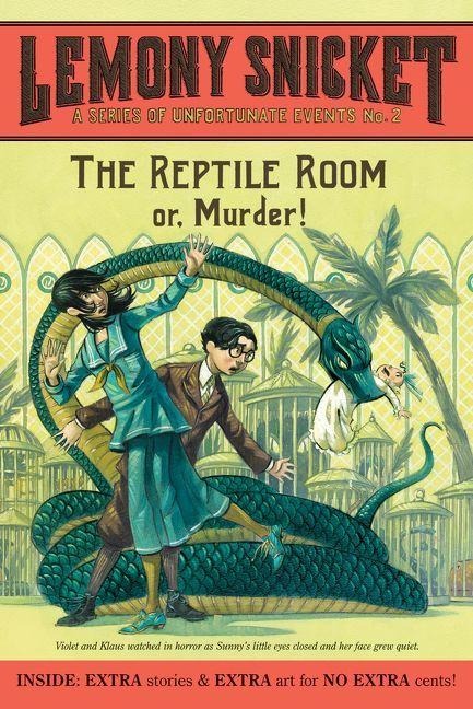 A Series of Unfortunate Events #2: The Reptile Room - Lemony Snicket