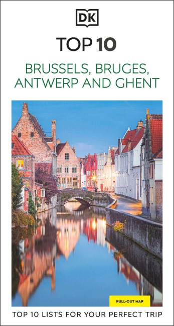 DK Top 10 Brussels, Bruges, Antwerp and Ghent - Dk Travel