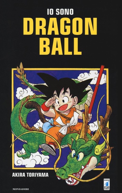 Toriyama, A: Io sono Dragon Ball - Akira Toriyama
