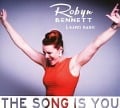 Cover-Bild zum Titel 'The Song Is You' von 'Robyn Bennett'