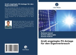 Cover-Bild zum Titel 'Groß angelegte PV-Anlage für den Eigenverbrauch' von 'Mehmet ¿Enol, Serkan Abbasoglu, Osman Kukrer'