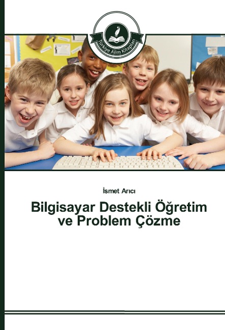 Bilgisayar Destekli Ö¿retim ve Problem Çözme - ¿Smet Ar¿c¿