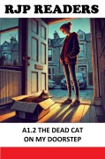 Cover-Bild zum Titel 'A1.2 The Dead Cat on My Doorstep (RJP READERS)' von 'Rikki J Prince'