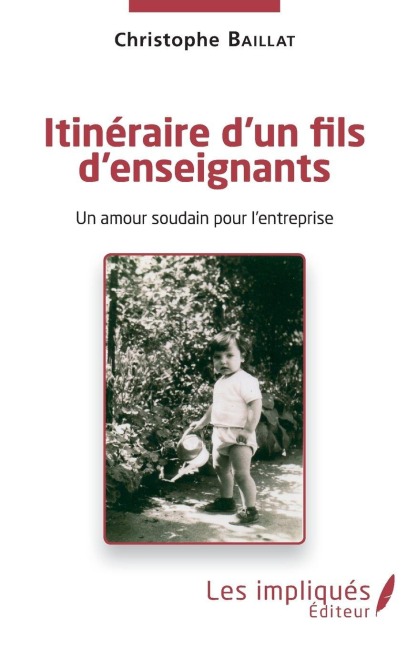 Itinéraire d'un fils d'enseignants - Christophe Baillat