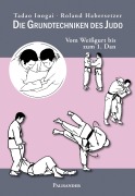 Cover-Bild zum Titel 'Die Grundtechniken des Judo' von 'Tadao Inogai, Roland Habersetzer'