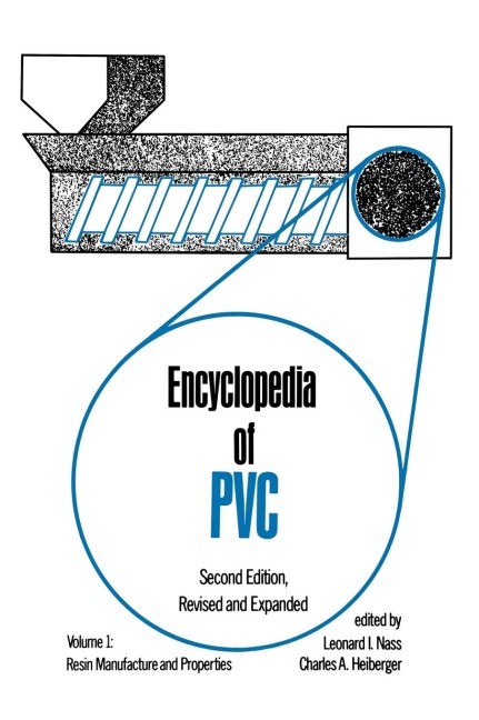 Encyclopedia of PVC - Leonard I. Nass, Charles A. Heiberger