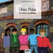 Cover-Bild zum Titel 'Unsa Haus' von 'Rita Macedo, Ben Böttger'