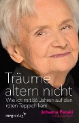 Cover-Bild zum Titel 'Träume altern nicht' von 'Johanna Penski, Alice Huth'