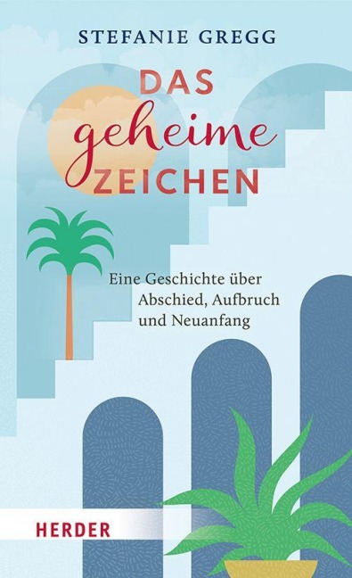 Das geheimnisvolle Zeichen - Stefanie Gregg
