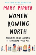Cover-Bild zum Titel 'Women Rowing North' von 'Mary Pipher'