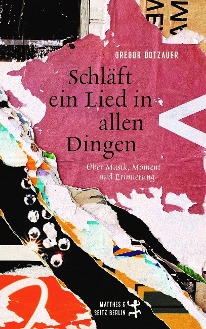 Schläft ein Lied in allen Dingen - Gregor Dotzauer