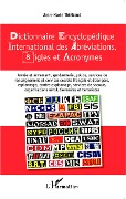 Cover-Bild zum Titel 'Dictionnaire encyclopédique international des abréviations, sigles et acronymes' von 'Thiebaud'